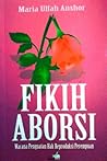 Fikih Aborsi: Wac...