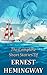 The Complete Short Stories of Ernest Hemingway by Ernest Hemingway