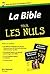 La Bible pour les nuls : 2 volumes, L'ancien testament ; Le nouveau testament