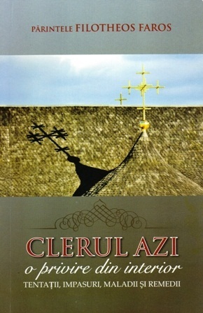 Clerul azi - o privire din interior. Tentaţii, impasuri, maladii şi remedii (Paperback)