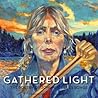 Gathered Light: T...
