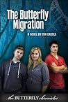 The Butterfly Migration by Mia Castile