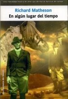 Portada de En algún lugar del tiempo, de Richard Matheson