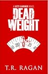 Dead Weight by T.R. Ragan
