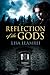 Reflection of the Gods by Lisa Llamrei Reflection of the Gods by Lisa Llamrei