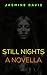 Still Nights, a Novella