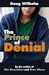 The Prince of Denial by Doug Wilhelm