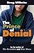 The Prince of Denial