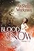 Blood and Snow by RaShelle Workman