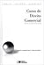 Curso de Direito Comercial ...