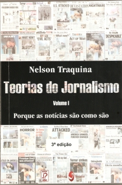 Porque as Notícias São Como São (Teorias do Jornalismo, #1)