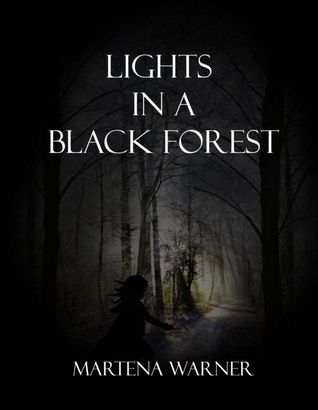 Lights in a Black Forest (Kindle Edition)