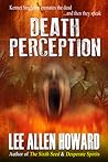 Death Perception by Lee Allen Howard