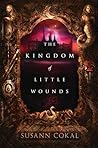 The Kingdom of Little Wounds