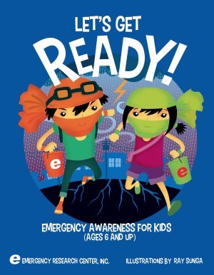 Let's Get Ready! Emergency Awareness For Kids (Ages 6 and Up)