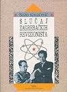 Slučaj zagrebačkih revizionista (The case of Zagreb revisionists) Slučaj zagrebačkih revizionista (The case of Zagreb revisionists)