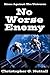 No Worse Enemy (The Empire'...