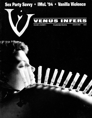 Venus Infers: A Leatherdyke Quarterly (Vol. 2, No. 1)