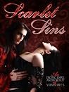 Scarlet Sins An Erotic Dark Anthology of Vampires