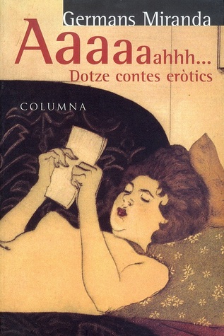 Aaaaaahhh... Dotze contes eròtics