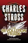 The Revolution Trade by Charles Stross