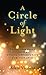A Circle of Light: Transform Grief into a Unique Opportunity for Guidance