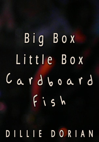 Big Box Little Box Cardboard Fish (The Low Voltage Cattle Prods, 1)