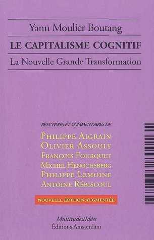 Le capitalisme cognitif: La Nouvelle Grande Transformation