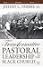 Transformative Pastoral Leadership in the Black Church (Black Religion/Womanist Thought/Social Justice)