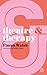 Theatre and Therapy by Fintan Walsh