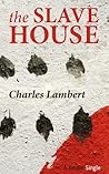 The Slave House