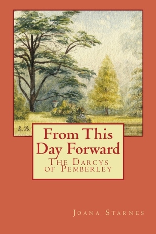 From This Day Forward - The Darcys of Pemberley (Kindle Edition)