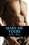 Make Me Yours (Forever, #1)