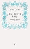 The Violent Effigy: A Study of Dickens' Imagination The Violent Effigy: A Study of Dickens' Imagination