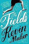 The Fields by Kevin Maher