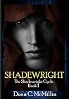 Shadewright by Dean McMillin