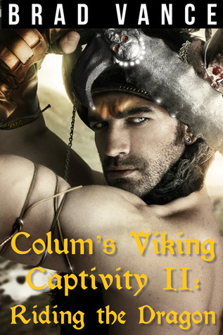 Riding the Dragon (Colum's Viking Captivity, #2)