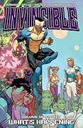 Invincible, Vol. 17: What's Happening