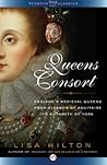 Queens Consort by Lisa Hilton