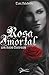 Um Novo Florescer (Rosa Imortal, #1)