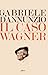 Il caso Wagner