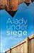 A Lady Under Siege by B.G. Preston A Lady Under Siege by B.G. Preston