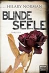 Blinde Seele by Hilary Norman