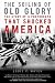 The Soiling of Old Glory: The Story of a Photograph That Shocked America