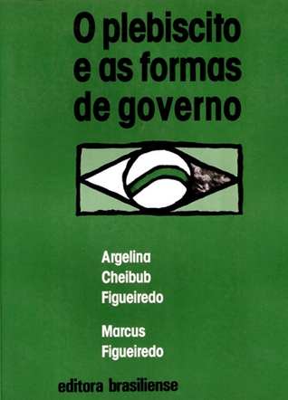 O Plebiscito e as Formas de Governo