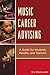 Music Career Advising: A Guide for Students, Parents, and Teachers
