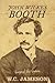 John Wilkes Booth: Beyond t...