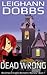 Dead Wrong (Blackmoore Sisters, #1)