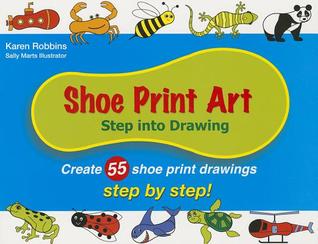 Shoe Print Art: Step Into Drawing Step by Step