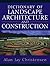 Dictionary of Landscape Architecture and Construction